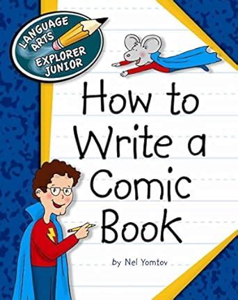 how to write a comic book language arts explorer junior Kindle Editon